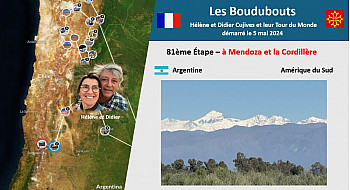 81ème Étape des Boudubouts en ARGENTINE - Mendoza et la Cordillère des Andes