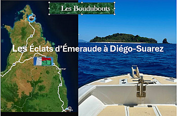 Acteurs-Locaux de Diégo-Suarez - Les Boudubouts nous font découvrir les Éclats d'Émeraude de la Baie