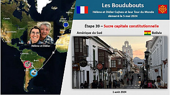 39ème Étape des Boudubouts en BOLIVIE - la ville de Sucre capitale constitutionnelle au Patrimoine Mondial