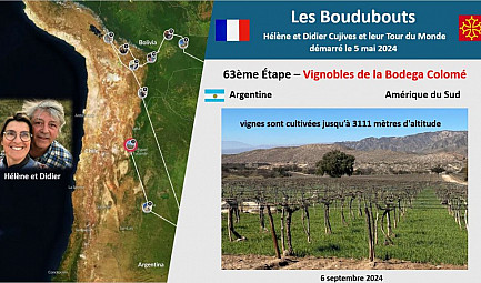 63ème Étape des Boudubouts en ARGENTINE - Vignobles de la Bodega Colomé