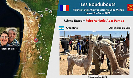 71ème Étape des Boudubouts en ARGENTINE - Foire Agricole à Albar Pampa