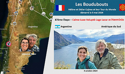 87ème Étape des Boudubouts en ARGENTINE - Calme-Luxe-Volupté-Lago Lacar et Herminio